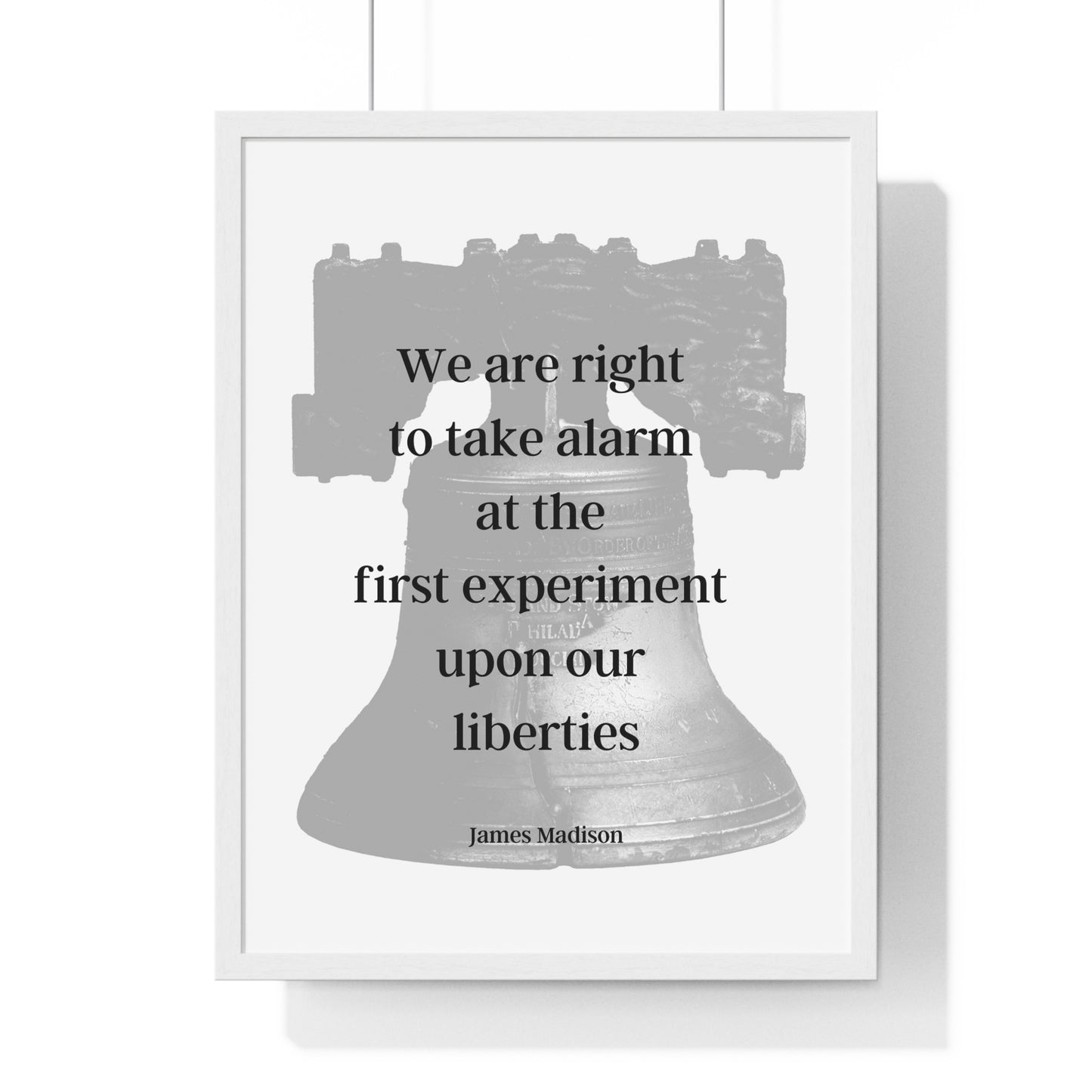 James Madison Quote 4, Poster Art, Light Print, 4th President of the United States, American Patriots, Liberty Bell, Freedom, Justice, Political Art, Poster Prints, Presidential Quotes, Inspirational Quotes