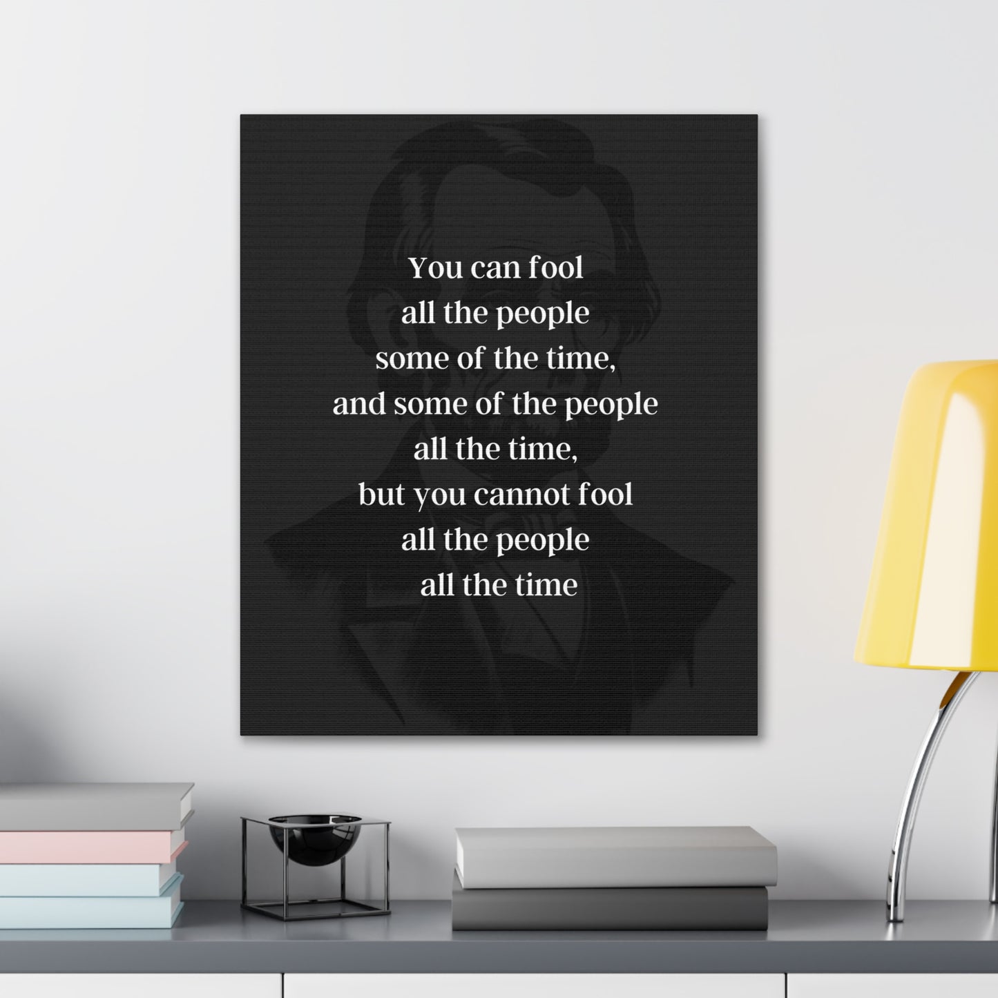 Abraham Lincoln Quote 3, Canvas Art, Dark Print, 16th President of the United States, American Patriots, AI Art, Political Art, Canvas Prints, Presidential Portraits, Presidential Quotes, Inspirational Quotes